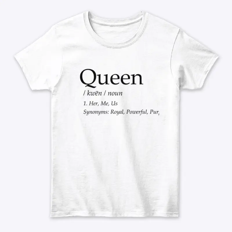 Queen Defined Ladies Tee